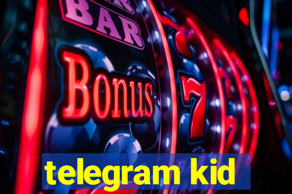 telegram kid